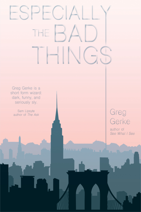 Especially the Bad Things (Paperback)
