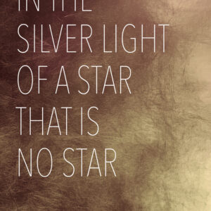 In the Silver Light of a Star That Is No Star (ePub)