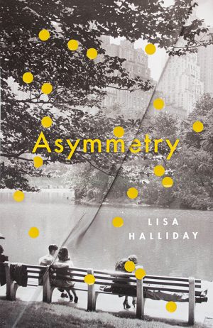 Lisa Halliday
Asymmetry
Granta
£15.99 | Purchase here