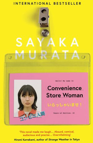Sayaka Murata
Convenience Store Woman
Translated by Ginny Tapley Takemori
Granta Books
£12.99 | Purchase here