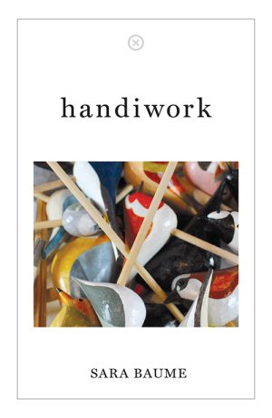 Sara Baume
handiwork
Tramp Press
€13.00 | Purchase Here