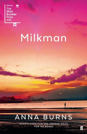 Anna Burns
Milkman
Faber & Faber
£9.99 | Purchase here