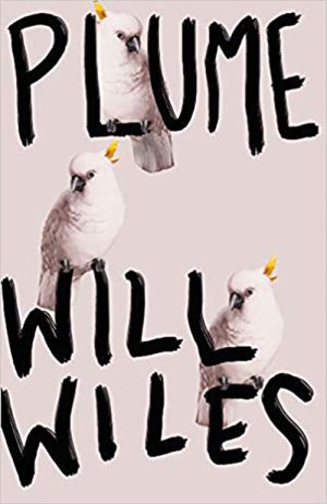 Will Wiles
Plume
4th Estate
£10.99 | Purchase here
