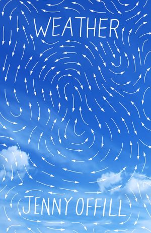 Jenny Offill
Weather
Penguin/Knopf
USD $16.00 | Purchase here